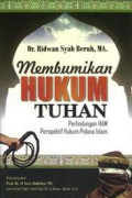 Membumikan Hukum Tuhan (Perlindungan HAM Perspektif Hukum Pidana Islam)