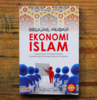 Belajar Mudah Ekonomi Islam ( Catatan Kritis Terhadap Dinamika Perkembangan Perbankan Syariah di Indonesia)