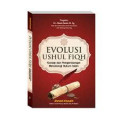 Evolusi Ushul Fiqh (Konsep dan Pengembangan Metodologi Hukum Islam