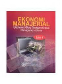 EKONOMI MANAJERIAL (ekonomi mikro terapan untuk manajemen bisnis)