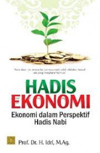 Hadis Ekonomi: Ekonomi dalam Perspektif Hadis Nabi