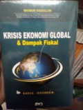 Krisis Ekonomi Global & Dampak Fiskal (Kasus Indonesia)