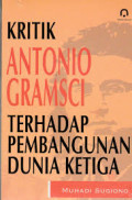 Kritik Antonio Gramsci Terhadap Pembangunan Dunia Ketiga