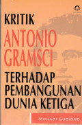 Kritik Antonio Gramsci Terhadap Pembangunan Dunia Ketiga