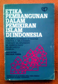 Etika Pembangunan Dalam Pemikiran Islam Di Indonesia