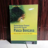 Pemberdayaan Ekonomi Masyarakat Daerah Pasca Bencana