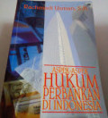 Aspek-Aspek Hukum Perbankan di Indonesia