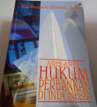 Aspek-Aspek Hukum Perbankan di Indonesia