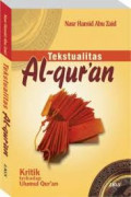 TEKSTUALITAS AL-QURAN (Kritik Terhadap Ulumul Qur'an)