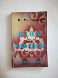 Riba Dalam Al Qur'an dan Masalah Perbankan (Sebuah Tilikan Antisipatif)