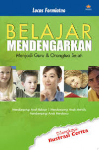 Belajar Mendengarkan Menjadi Guru & Orangtua Sejati