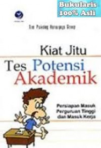 KIAT JITU TES POTENSI AKADEMIK (persiapan masuk perguruan tinggi dan masuk kerja)