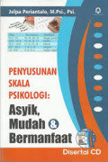 Penyusunan Skala Psikologi: Asyik, Mudah & Bermanfaat