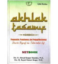 Akhlak Tasawuf: Pengenalan, Pemahaman, dan Pengaplikasiannya (Disertai Biografi dan Tokoh-tokoh Sufi)