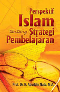 Perspektif Islam Tentang Strategi Pembelajaran