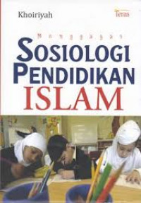 Menggagas Sosiologi Pendidikan Islam