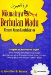 BERBULAN MADU MENURUT AJARAN RASULULLAH (TERJEMAHAN QURROTUL 'UYUN)