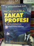 Problematika Zakat Profesi & Solusinya ( Sebuah Tinjauan Sosiologi Hukum Islam)