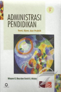 Administrasi Pendidikan (Teori, Riset, dan Praktik)