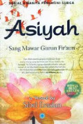 Asiyah (Sang Mawar Gurun Fir'aun)