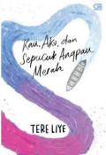 Kau, Aku dan Sepucuk Angpau Merah