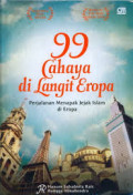 99 Cahaya di Langit Eropa ( Perjalanan Menapak Jejak Islam di Eropa)