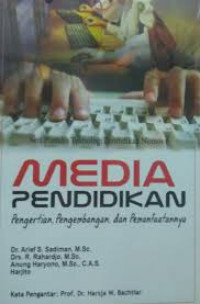 Media Pendidikan Pengertian, Pengembangan, dan Pemanfaatanya