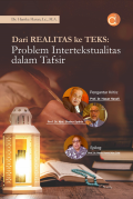 Dari Realitas ke teks : Problem Intertekstualitas dalam Tafsir