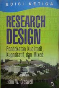 Research Design : Pendekatan Kualitatif,Kuantitatif, dan Mixed