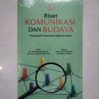 Riset Komunikasi dan Budaya Perspektif Teoretik & Agenda riset