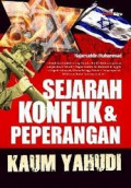 Sejarah Konflik dan Peperangan Kaum Yahudi