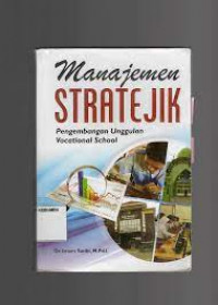 Manajemen Stratejik (Pengembangan Unggulan Vocational School)