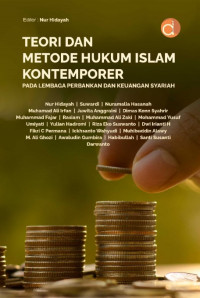 Teori dan Metode Hukum Islam Kontemporer Pada Lembaga PErbankan dan Keuangan Syariah