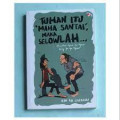 Tuhan Itu Maha Santai maka Selowlah