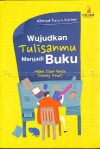 Wujudkan Tulisanmu menjadi Buku