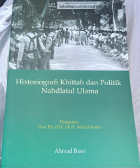 Image of Historiografi Khittah dan Politik Nahdlatul Ulama