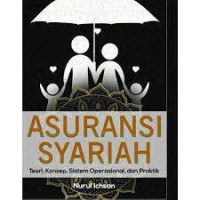 Image of Asuransi Syariah teori, konsep, sistem operasional dan praktik