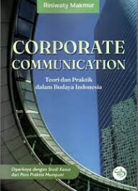 Image of Corporate Communication teori dan praktik dalam Budaya Indonesia