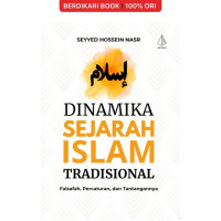 Image of Dinamika Sejarah islam Tradisional Falsafah, Percaturan, dan Tantanganya