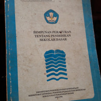 Image of Himpunan Peraturan Tentang Pendidikan Dasar