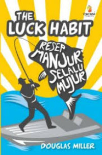 Image of THE LUCK HABIT :resep manjur selalu mujur