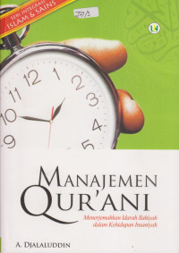Image of Manajemen Qurani : Menerjemakan Idarah Ilahiyah dalam Kehidupan Insaniyah