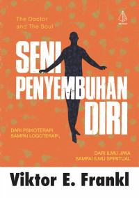 Image of Seni Penyembuhan Diri dari Ilmu Jiwa Sampai Ilmu Spiritual
