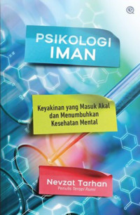 Image of Psikologi iman keyakinan yang masuk akal dan menumbuhkan kesehatan mental