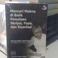 Image of Mencari Makna di Balik Penulisan Skripsi, Tesis, dan Disertasi