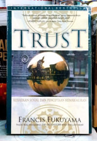 Image of Trust : Kebajikan Sosial dan Penciptaan Kemakmuran
