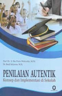 Image of Penilaian Autentik: Konsep dan Implementasi di Sekolah