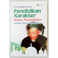 Image of Pendidikan Karakter Khas Pesantren (Adabul 'alim wal Muta'allim)
