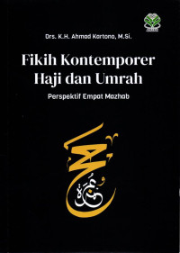 Image of Fikih kontemporer Haji dan Umroh Perspektif Empat Mahzab