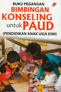 Image of Buku Pegangan Bimbingan konseling untuk PAUD